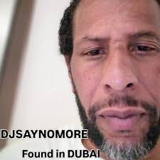 Tony Sledge Gittens-DJSAYNOMORE is in Dubai, United Arab Emirates.