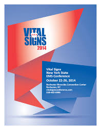 Vital Signs New York State EMS Conference October 22-26, 2014