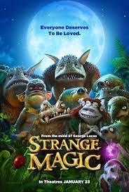 Strange Magic Strange Magic Strange Magic Movie Animated Movies