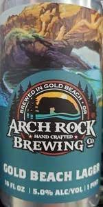 Maybe you would like to learn more about one of these? Gold Beach Lager Arch Rock Brewing Company Beeradvocate