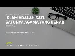 Sukar untuk membezakan perkara halal dan haram kerana yang haram dianggap halal serta sebaliknya. Kajian Islam Islam Adalah Satu Satunya Agama Yang Benar 2 Ustadz Abu Islama Imanuddin Lc Ma Salafy