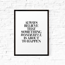 Always Believe That Something Wonderful Is About To Happen Coco Chanel Art Digital Print Poster Something Wonderful By Lifeandstyleprint Motivational Prints