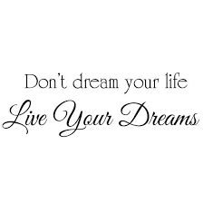 Live Your Dreams Quote Tattoo Design Dream Quote Tattoos Live Your Dream Quotes Dream Quotes
