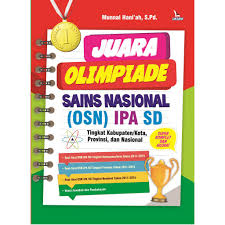 Download soal olimpiade ipa sd tahun 2017 dengan jawaban dan pembahasan. Buku Juara Olimpiade Sains Nasional Osn Ipa Sd Shopee Indonesia