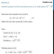 $$ if you have the equation in this form, you can read off the center and radius. Ex 11 1 5 Find Circle Centre A B Radius Root A2 B2