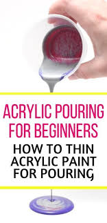 You can always add more water to paint to further thin it out but you cannot thicken the paint again. Pin On Acrylic Paint Pouring Fluid Art