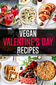 A homemade valentine's day dinner should show just how much you care, but that doesn't mean you need to spend the whole day in the kitchen. Vegan Valentine S Day Recipes Vegan Huggs