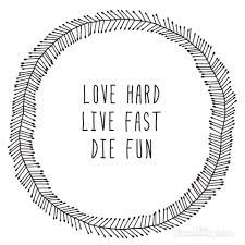 Love Hard Live Fast Die Fun Kacey Musgraves Kacey Musgraves Lyrics Words Kacey Musgraves