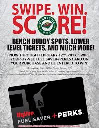 Don't want to carry another card around? Hy Vee Win A Minnesota Wild Bench Buddy Game Experience From Your Twin Cities Hy Vee Stores Just Swipe Your Hy Vee Fuel Saver Perks Card Today Through February 12th And You Ll Be