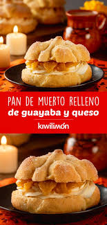 Pan De Muerto Relleno De Guayaba Y Queso Receta Pan De Muerto Relleno Pan De Muerto Pan Dulce Casero