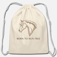 Horse Born To Run Free Cotton Drawstring Bag Spreadshirt Cotton Drawstring Bags Funny Summer Shirts Horse T Shirts