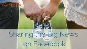 When to announce your pregnancy. Top Ideas For Your Pregnancy Announcement On Facebook Walnut Hill Obgyn