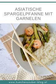 Asiatische Spargelpfanne Mit Garnelen Spargelpfanne Garnelen Spargel