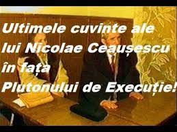 Ultima zi a lui ceausescu. Ultimele Cuvinte Ale Dictatorului Nicolae CeauÈ™escu In FaÈ›a Plutonului De ExecuÈ›ie Youtube