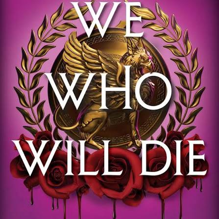 We Who Will Die: A Novel