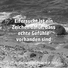 Eifersucht Ist Ein Zeichen Dafur Dass Echte Gefuhle Da Sind Eifersucht Gefuhle Liebe Freundschaft Verlus Eifersucht Spruche Eifersucht Verlustangst