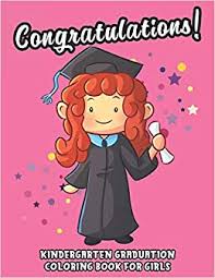 Download the free graduation printables, perfect for a graduation party. Kindergarten Graduation Coloring Book For Girls A Graduation Gift For Graduating Preschool Girls Eve Gill 9798645849382 Books Amazon Ca