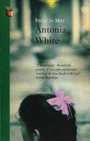 Frost in May (Frost in May #1) by Antonia White