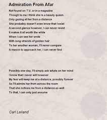 Admiration From Afar By Carl Leiland Admiration From Afar Poem