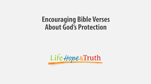Choose one of these methods. 22 Encouraging Bible Verses About God S Protection