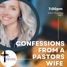 Confessions From A Pastors Wife • A podcast