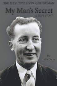 My Man's Secret : Dello, Julie: Amazon.es: Libros