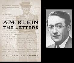 A.M. Klein: The Letters, Editor: Elizabeth Popham http://wp. A.M. Klein: The Letters, Editor: Elizabeth Popham http://wp.me/p32Kr4-2e - am-klein