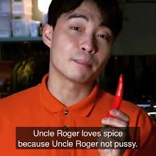 Uncle Roger loves spice because... 🌶🍆
