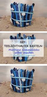 Diy Teelichthalter Maritim Sommer Deko Selber Basteln Teelichthalter Basteln Teelichthalter Basteln