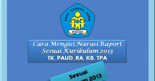 Narasi raport paud kurikulum 2013. Paud Himpaudi