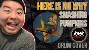Here Is No Why (Smashing Pumpkins) KMKanDrum Cover