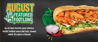 But i've seen that when using foot things become a little more complicated which of the following is the correct one? Subway S 5 Featured Footlong For August Buffalo Chicken Sandwich