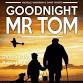 Goodnight Mister Tom event image