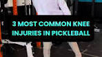 Las 3 lesiones más comunes de rodilla en pickleball