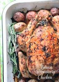 Lemon Rosemary Chicken 400 Degrees In Foil For 60 Min Out Of Foil 20 30 Olive Oil Garl Rosemary Roasted Chicken Roasted Chicken And Potatoes Poultry Recipes