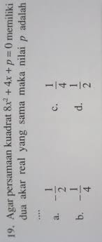Soal pkn kelas 9 semester 1. Soal Pilihan Ganda Persamaan Kuadrat Dan Pembahasannya Kami