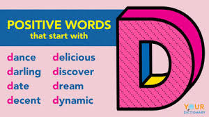 Lines in a script for a performance. Positive Words That Start With D