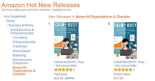 Calm Not Busy Book Its The Top New Release On Amazon