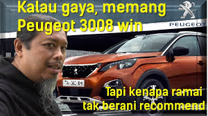 Maybe you would like to learn more about one of these? Kenapa Orang Masih Beli Kereta Perancis Macam Peugeot 3008 Apa Best Nyer Youtube