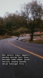 Ohh Jarakkk Kutipan Tentang Cinta Kata Kata Indah Kata Kata Motivasi