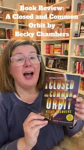 Book Review: A Closed and Common Orbit by Becky Chambers #bookreview  #booktok #scifibooks