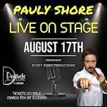 Pauly Shore at Decibels Entertainment Venue