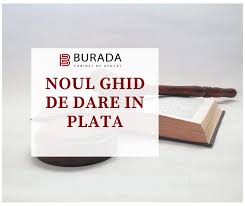 Darea în plată a cartierului francez se discută pentru a cincea oară,protecția împotriva dobânzii excesive, tranșată de ccr,darea în plată. Noul Ghid De Dare In Plata Cabinet Avocatura Alexandra Burada