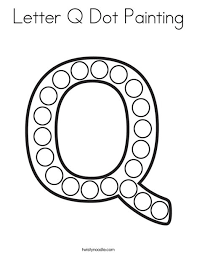Fun & easy to print. Letter Q Dot Painting Coloring Page Twisty Noodle