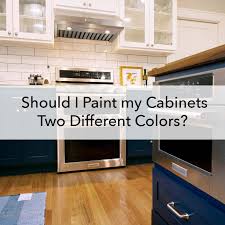 Check that upper cabinets line up appropriately with lower cabinets, and allow for windows and other features in the wall. Should I Paint My Cabinets Two Different Colors Paper Moon Painting