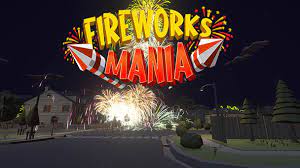 Action, casual, indie, simulation developer: Fireworks Mania An Explosive Simulator Review Tech Gaming