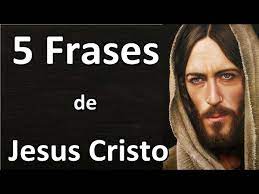 5 Frases De Jesus Cristo Youtube