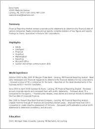Act as subject matter expert on capital markets products, ensuring the p/l and financial reporting for trading activities in this area is reported consistently and accurately across the enterprise Financial Reporting Analyst Resume Template Mpr