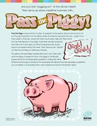 Pass The Piggy Imom Teaching Manners Mom Challenge Kids Table Manners