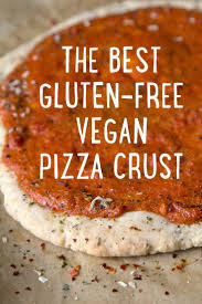 The Best Gluten Free Vegan Pizza Crust Recette Pizza Vegane Recettes De Cuisine Recette De Gateau Au Citron